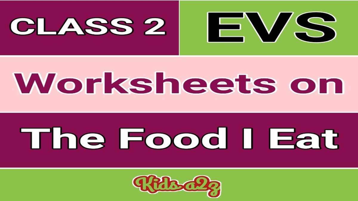 evs worksheets for class 2 on food