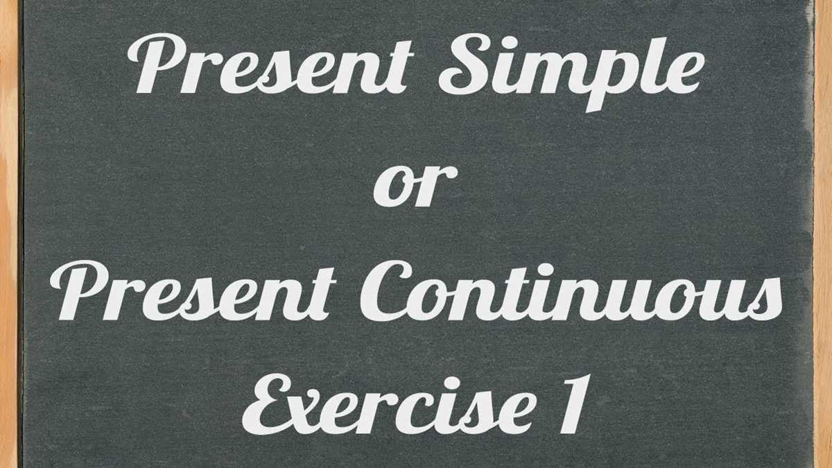 present simple and present continuous worksheet