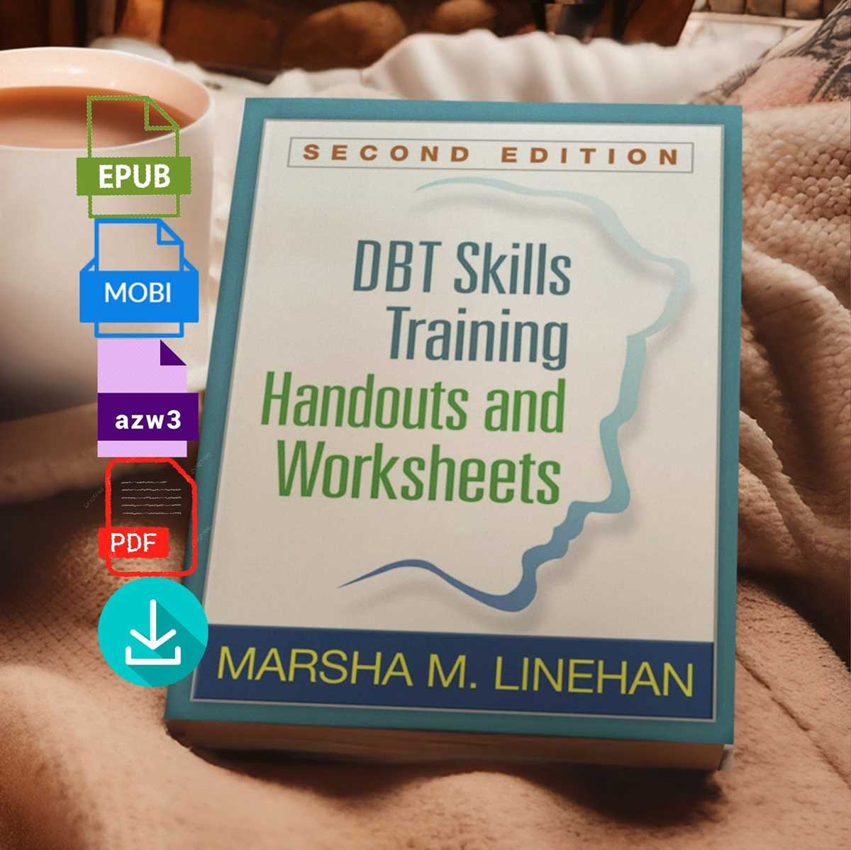 dbt skills training handouts and worksheets by marsha m linehan