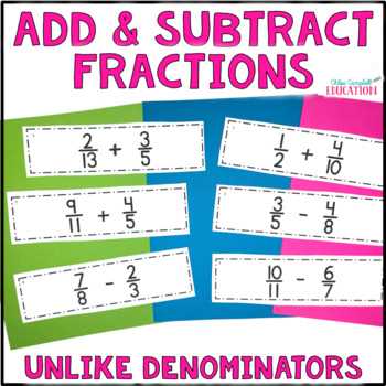 fractions adding and subtracting unlike denominators worksheets