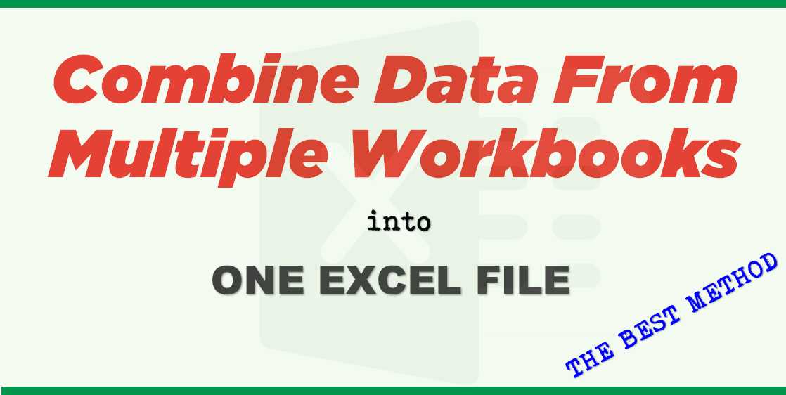 combine multiple excel files into one worksheet